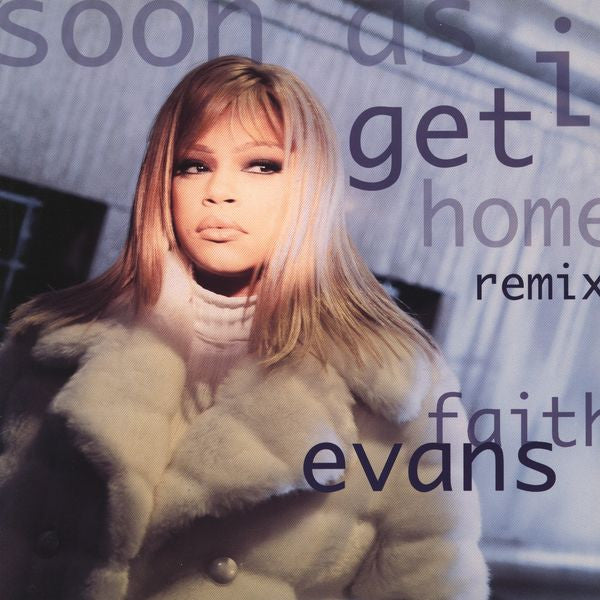 Faith Evans - Soon As I Get Home (Remix) (12"")