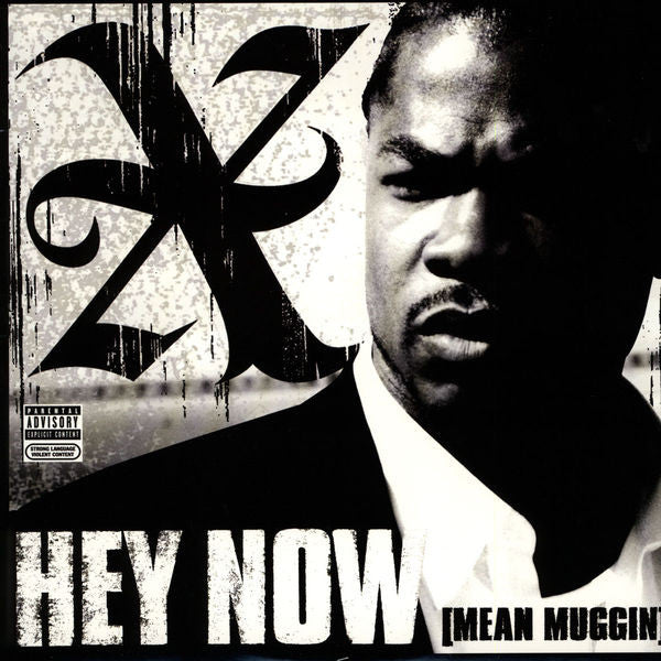 Xzibit - Hey Now (Mean Muggin) (12"")