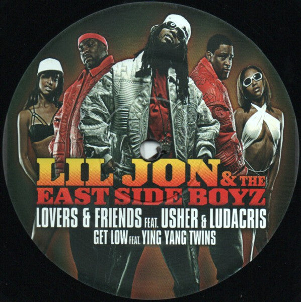 Lil' Jon & The East Side Boyz - Lovers & Friends / Get Low(12")