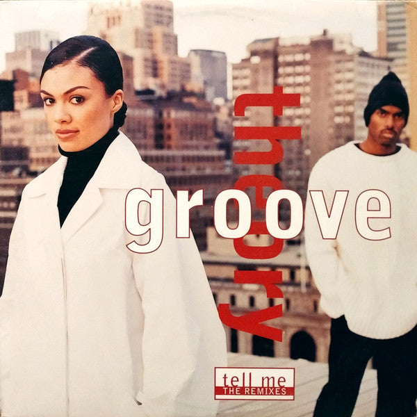 Groove Theory - Tell Me (The Remixes) (12"")