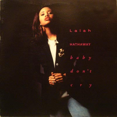 Lalah Hathaway - Baby Don't Cry (12"")