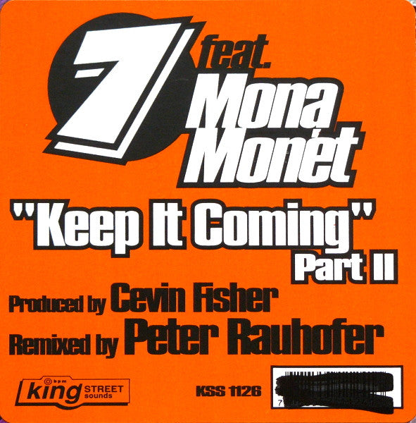 7 Feat. Mona Monét* - Keep It Coming (Part II) (12"")