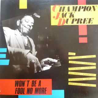 Champion Jack Dupree - Won't Be A Fool No More (LP, Album, Mono)