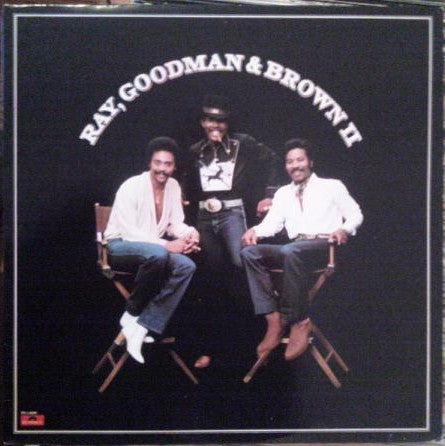 Ray, Goodman & Brown - Ray, Goodman & Brown II (LP, Album)