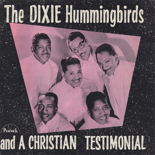 The Dixie Hummingbirds - A Christian Testimonial (LP, Album)