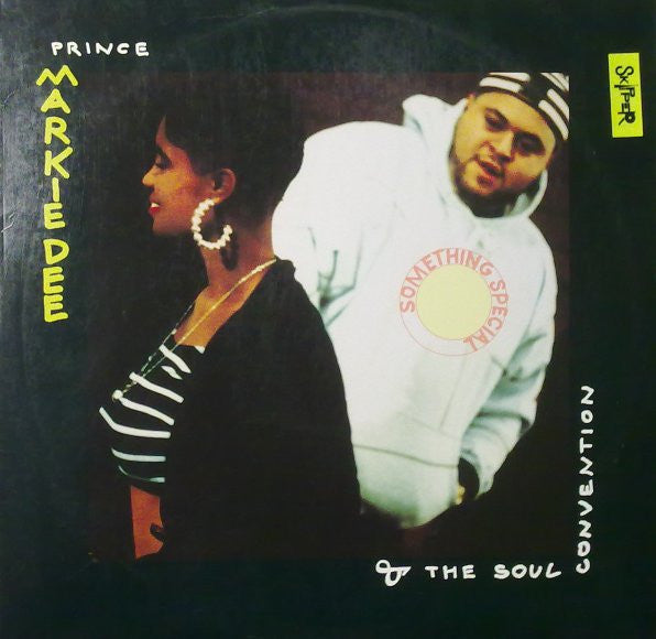Prince Markie Dee & The Soul Convention* - Something Special (12"")