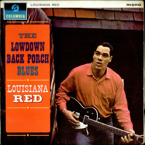 Louisiana Red - The Lowdown Back Porch Blues  (LP, Album, Mono)
