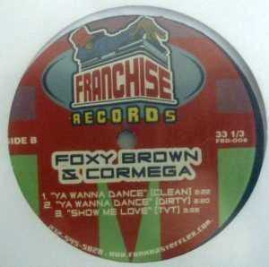 24/7 (2) / Foxy Brown & Cormega - Show Me Love / Ya Wanna Dance (12"")