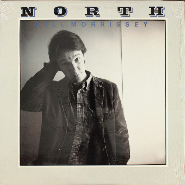 Bill Morrissey - North (LP, Album)