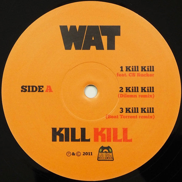 WAT* - Kill Kill (12"", EP)