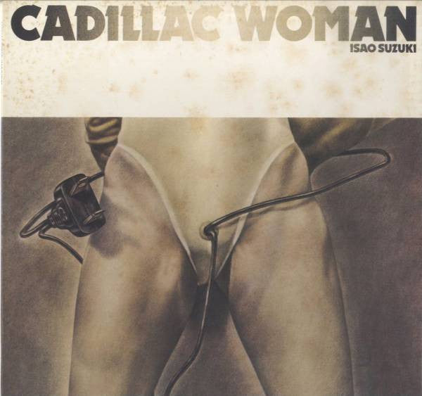 Isao Suzuki - Cadillac Woman (LP, Album)
