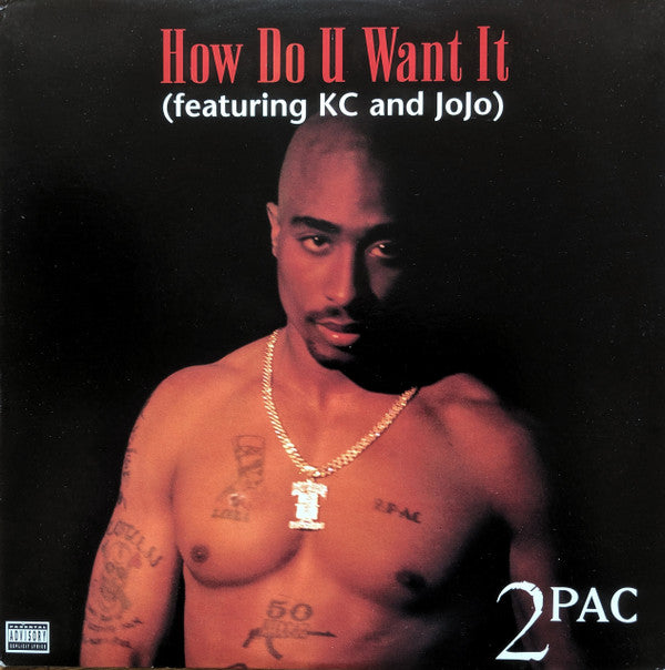 2Pac - How Do U Want It (12"")