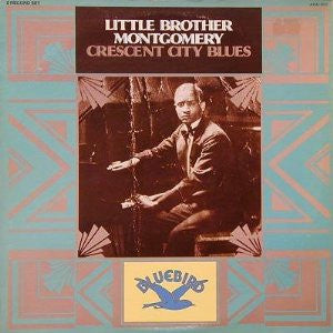 Little Brother Montgomery - Crescent City Blues(2xLP, Comp, Mono, Ind)
