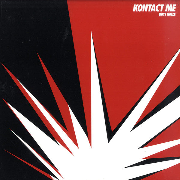 Boys Noize - Kontact Me Remixes (12"")