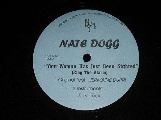 Nate Dogg - Your Woman Has Just Been Sighted (Ring The Alarm) / Kee...