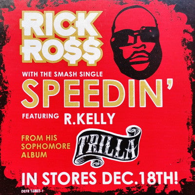 Rick Ross Featuring R. Kelly - Speedin' (12"", Single)