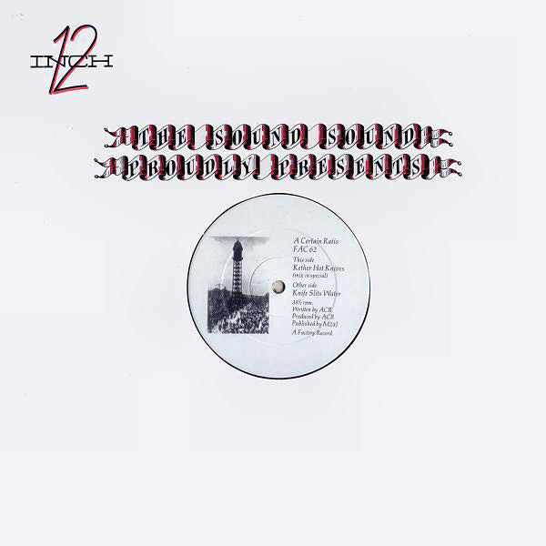 A Certain Ratio - Knife Slits Water (12"")