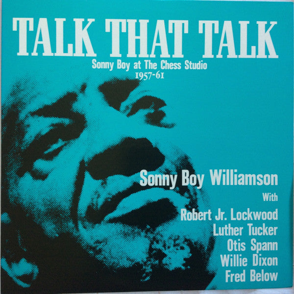 Sonny Boy Williamson (2) - Talk That Talk - Sonny Boy at The Chess ...