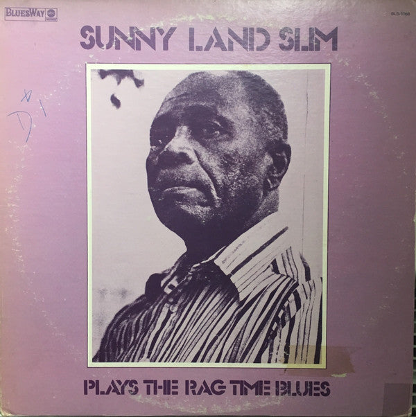 Sunny Land Slim* - Plays The Rag Time Blues (LP, Album)
