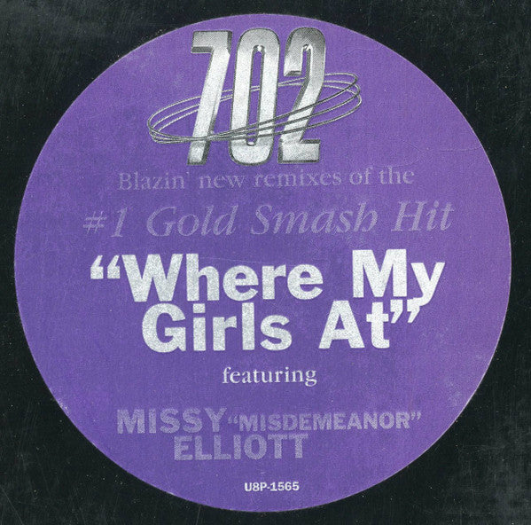 702 - Where My Girls At? (12"", Promo)