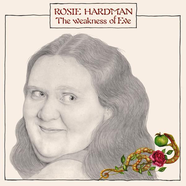 Rosie Hardman* - The Weakness Of Eve (LP)