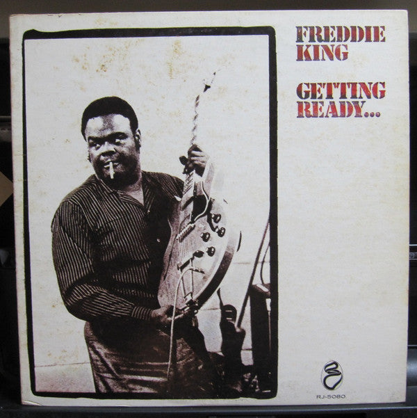 Freddie King - Getting Ready... (LP, Album)