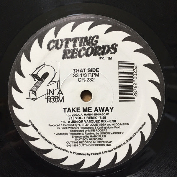 2 In A Room - Do What You Want / Take Me Away (12"")