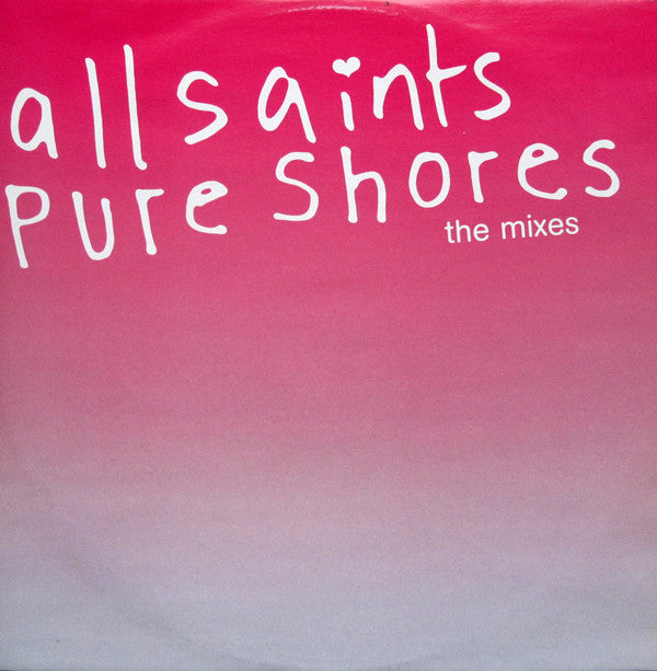 All Saints - Pure Shores (The Mixes) (12"")