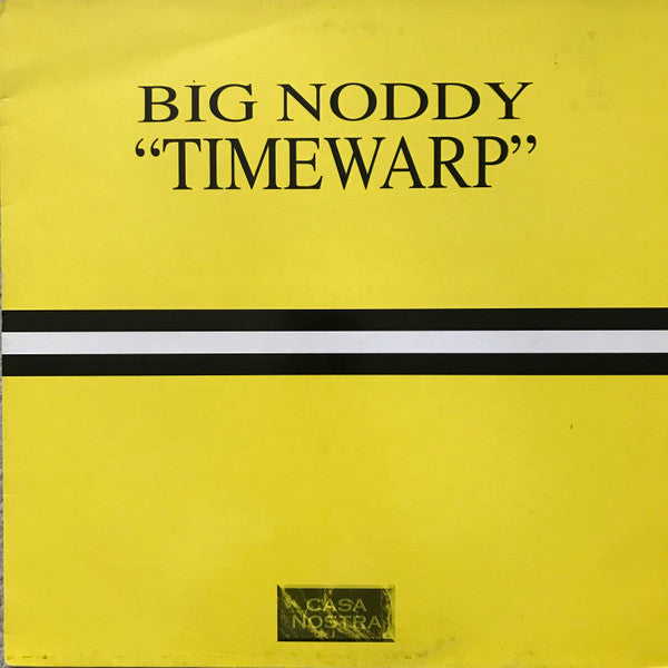 Big Noddy - Timewarp (12"")