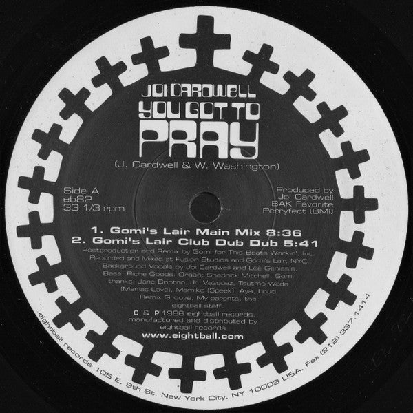 Joi Cardwell - You Got To Pray (Remixes) (12"")