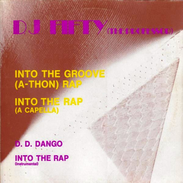 D.J. Fifty (The Professor)* - Into The Groove (A-Thon) Rap (12"", Maxi)