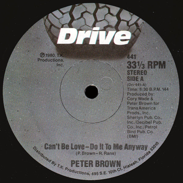 Peter Brown (2) - Can't Be Love - Do It To Me Anyway (12"", Single)