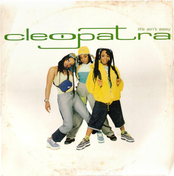 Cleopatra - Life Ain't Easy (12"")