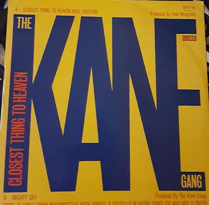 The Kane Gang - Closest Thing To Heaven (12", Single)