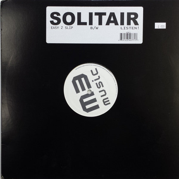Solitair - Easy 2 Slip / Listen! (12"")