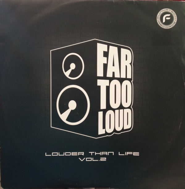 Far Too Loud - Louder Than Life Vol 2 (12"")