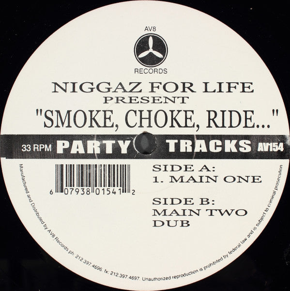Niggaz For Life - Smoke, Choke & Ride (12")