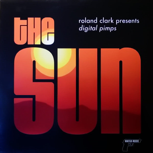 Roland Clark Presents Digital Pimps - The Sun (12"")