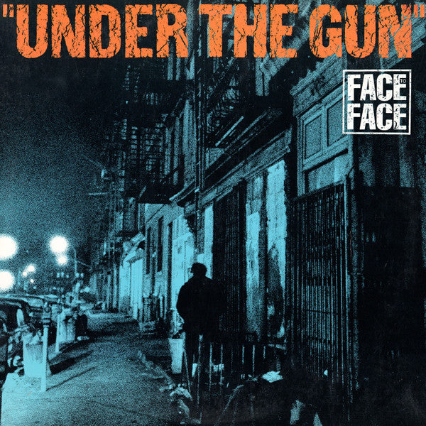 Face To Face (3) - Under The Gun (12"")