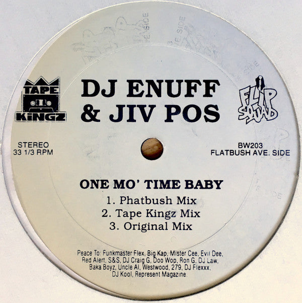 Jiv Pos & DJ Enuff - One Mo' Time Baby (12"")