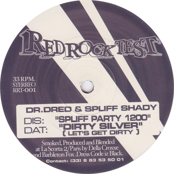 Dr. Dred & Spliff Shady - Dirty Silver (Let's Get Dirty) / Spliff Party 1200 (12"", Ltd)