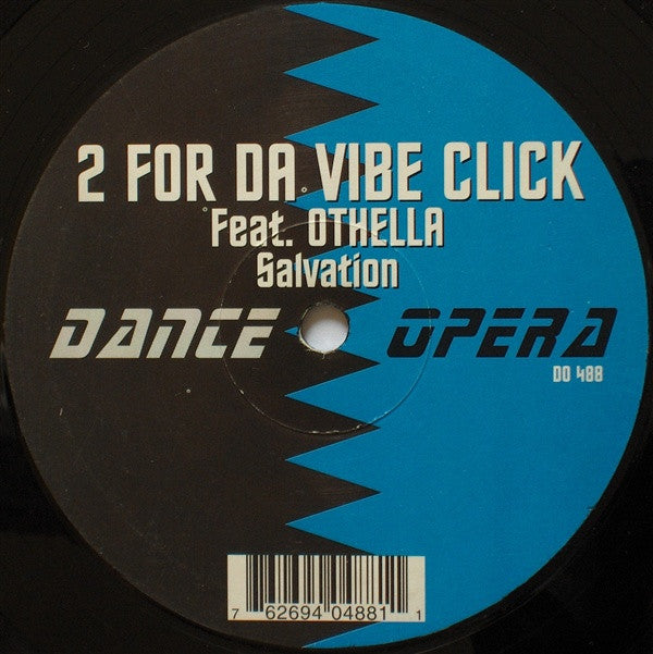 2 For Da Vibe Click Feat. Othella - Salvation (12")