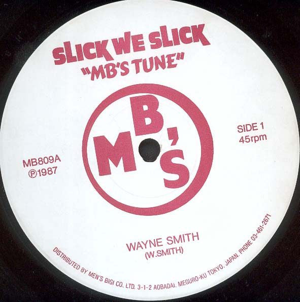 Wayne Smith - Slick We Slick ""MB's Tune"" (12"")