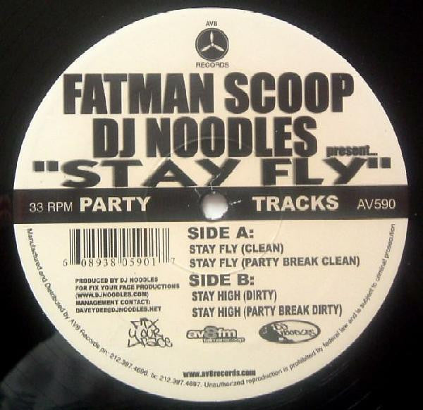 Fatman Scoop, DJ Noodles - Stay Fly (12"")