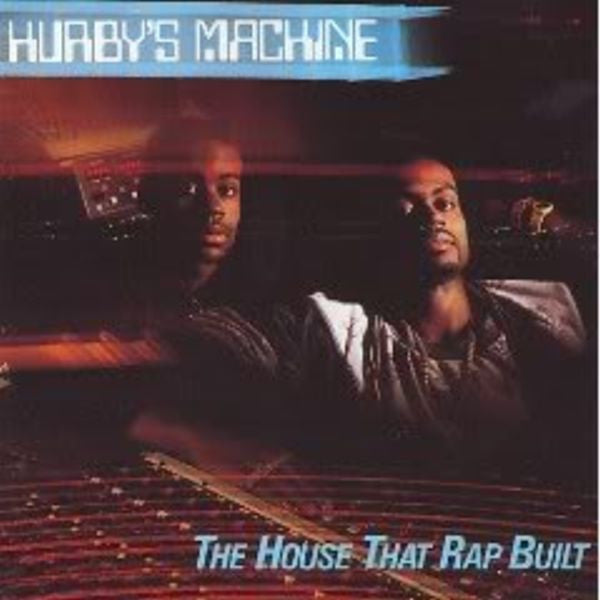 Hurby's Machine - The House That Rap Built (LP, Comp)