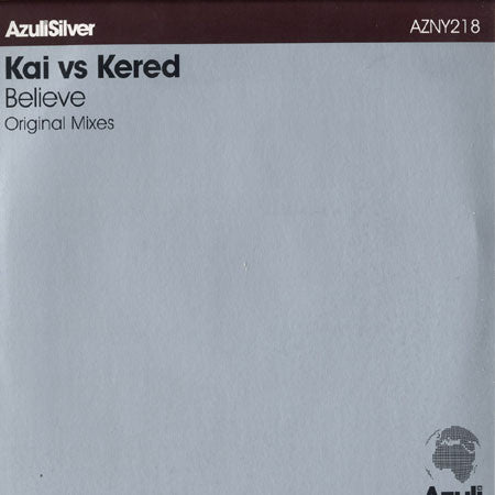 Kai vs. Kered - Believe (12")