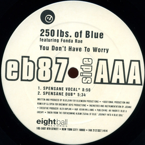 250 Lbs. Of Blue Featuring Fonda Rae - You Don't Have To Worry (12"")