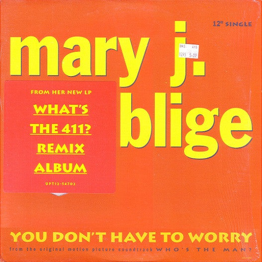 Mary J. Blige - You Don't Have To Worry (12"")