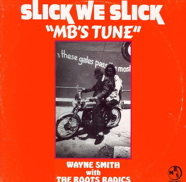 Wayne Smith - Slick We Slick ""MB's Tune"" (12"")