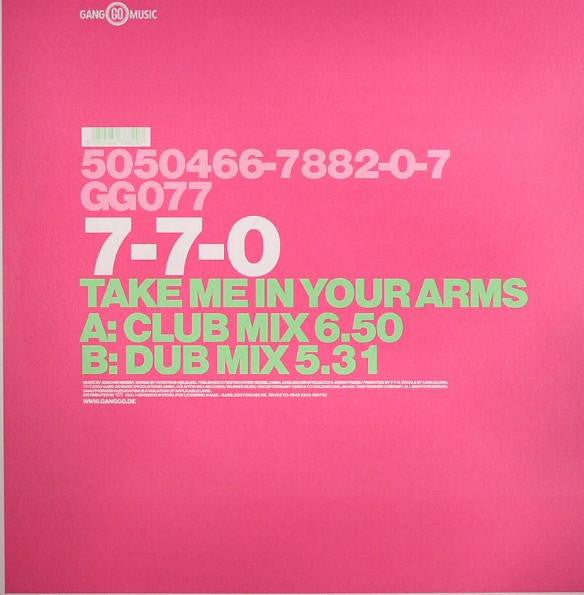 7-7-0 - Take Me In Your Arms (12")